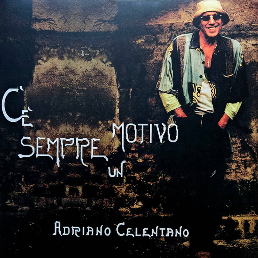 Adriano Celentano – C&#039;è Sempre Un Motivo